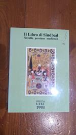 Il libro di Sindbad - Novelle persiane medievali. Strenna Utet