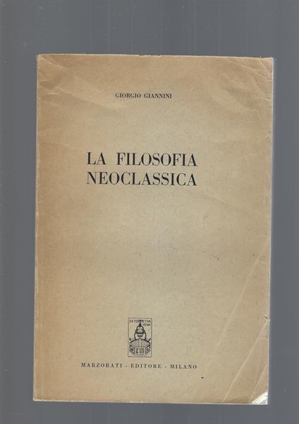 La Filosofia Neoclassica - Giorgio Giannini - copertina