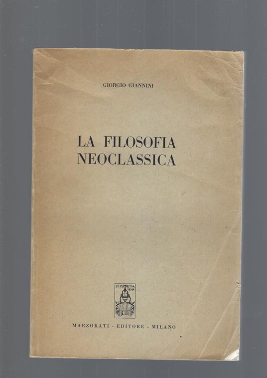 La Filosofia Neoclassica - Giorgio Giannini - copertina