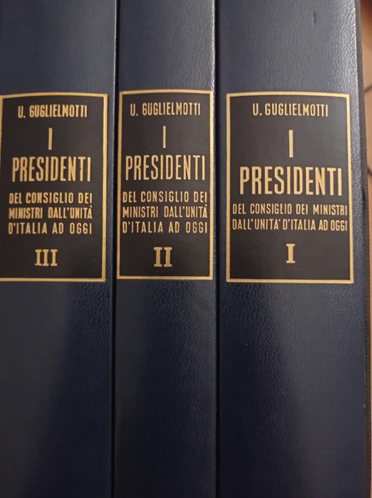 I Presidenti del Consiglio dei Ministri - Umberto Guglielmotti - copertina