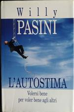 L' autostima. Volersi bene per voler bene agli altri