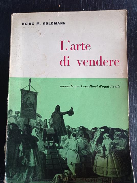 L' arte di vendere - Heinz M. Goldmann - copertina