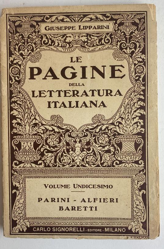 Le pagine della letteratura italiana. Volume undicesimo. Parini - Alfieri - Baretti - Giuseppe Lipparini - copertina