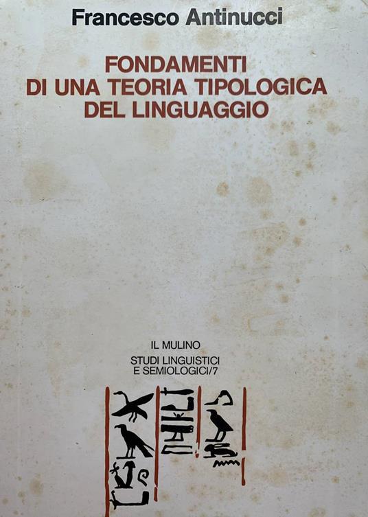 Fondamenti di una teoria tipologica del linguaggio - Francesco Antinucci - copertina