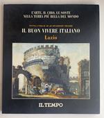 Il buon vivere italiano. Lazio