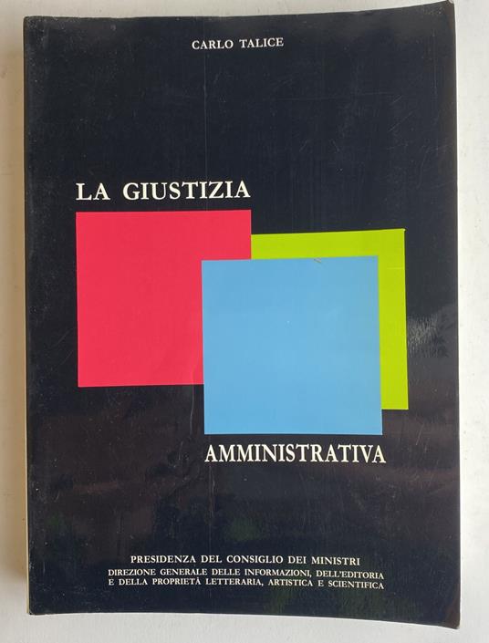 La giustizia amministrativa - Carlo Talice - copertina