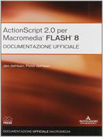 ActionScript 2.0 per Macromedia Flash 8. Documentazione ufficiale