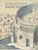 Quattro secoli di storia dell'Accademia Nazionale di Santa Cecilia
