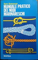 Manuale pratico dei nodi marinareschi