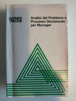 Analisi del Problema e Processo Decisionale per Manager