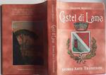 Castel di Lama. Storia arte traduzioni