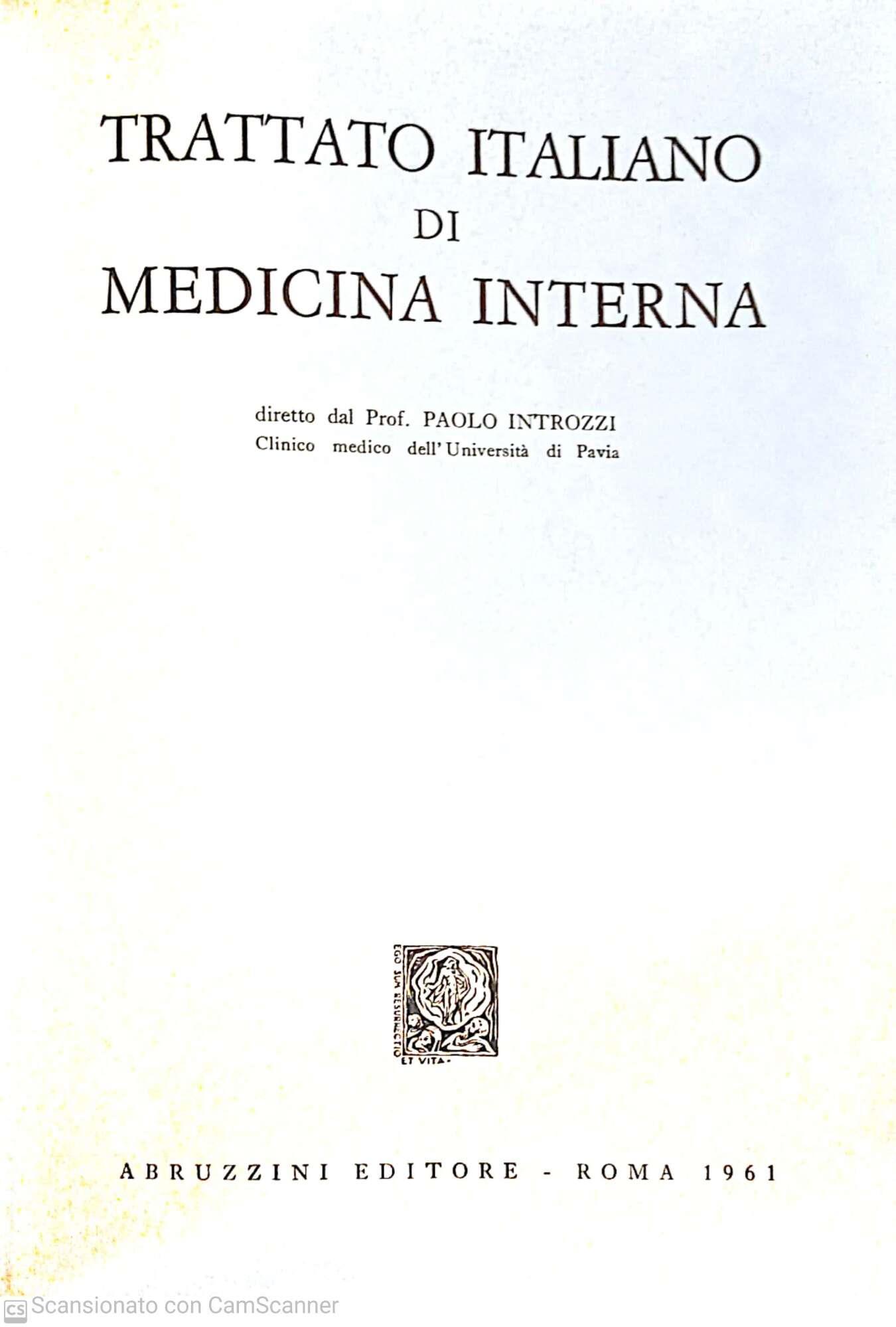 Trattato italiano di medicina interna. Malattie del sangue e degli organi emopoietici.Malattie del sistema reticolo-istiocitario