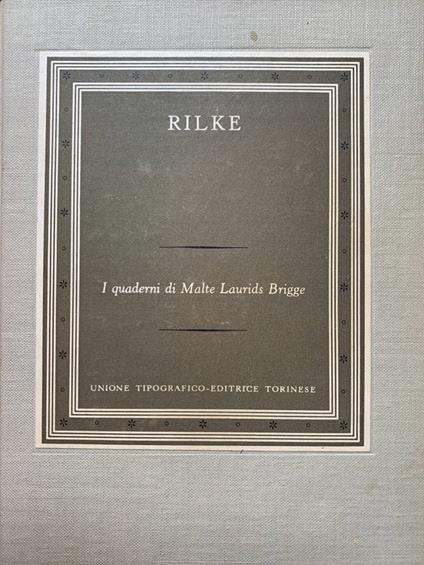 I quaderni di Malte Laurids Brigge - Rainer Maria Rilke - copertina