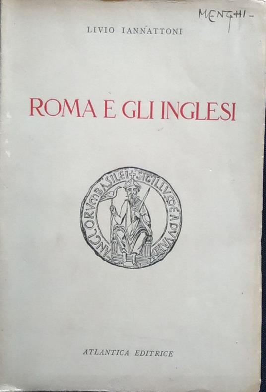 Roma e gli inglesi - Livio Iannattoni - copertina