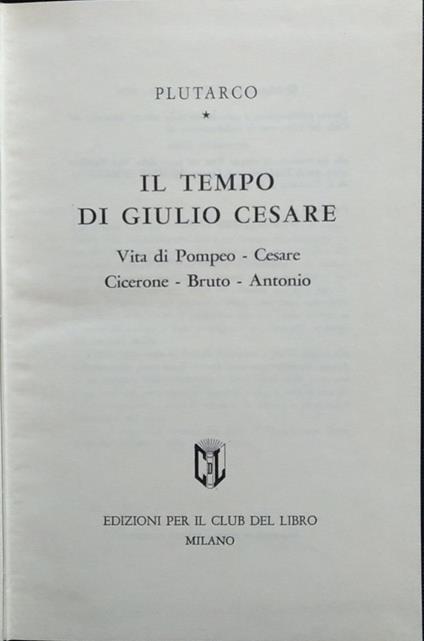 Il tempo di Giulio Cesare - Plutarco - copertina