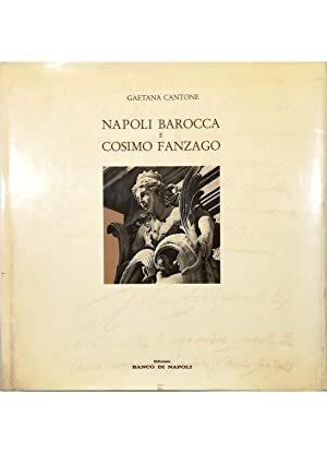 Napoli barocca e Cosimo Fanzago - Gaetana Cantone - copertina