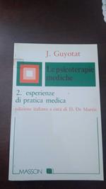 Le psicoterapie mediche - 2. esperienze di pratica medica