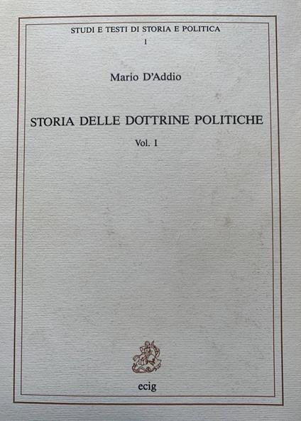 Storia delle dottrine politiche vol. 1 - Mario D'Addio - copertina