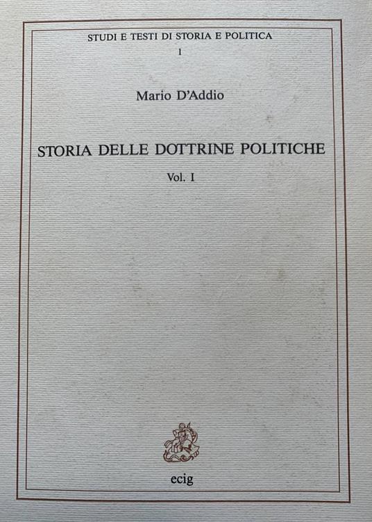 Storia delle dottrine politiche vol. 1 - Mario D'Addio - copertina