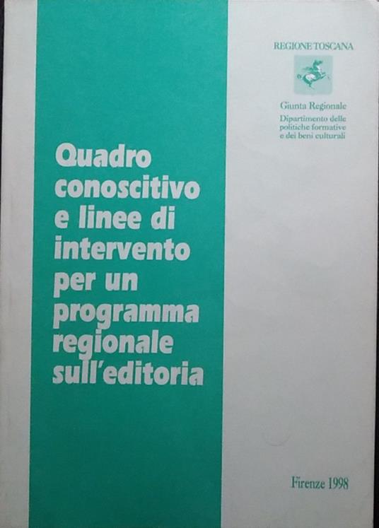 Quadro conoscitivo e linee di intervento per un programma regionale sull'editoria - copertina