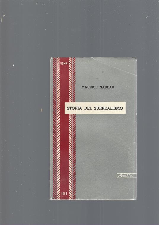 Storia Del Surrealismo - Maurice Nadeau - copertina