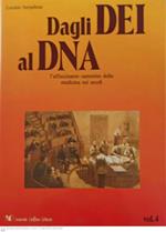 Dagli dei al dna. La medicina del XVIII secolo. Volume 4