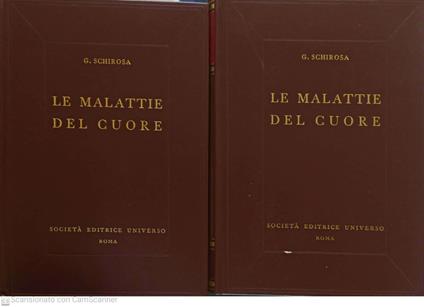 Le malattie del cuore. Volumi 1-2 - Giuseppe Schiera - copertina