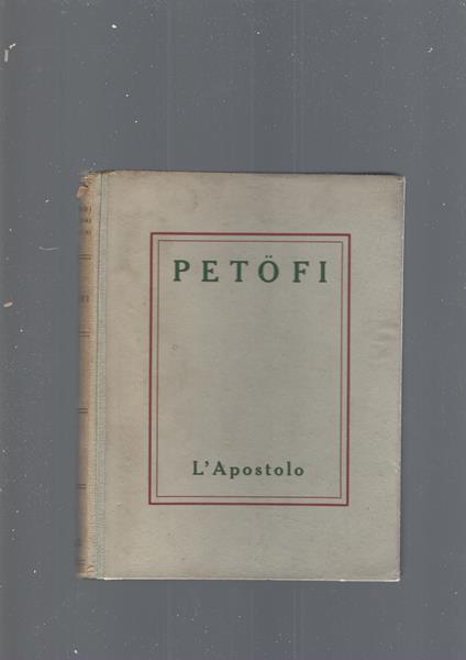 Poemetti, Poesie Scelte, L' Apostolo - Alessandro Petofi - copertina