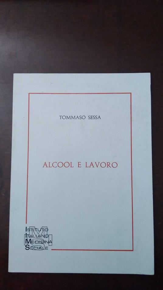Alcool e lavoro - Tommaso Sessa - copertina