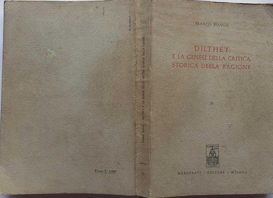 Dilthey e la genesi della critica storica della ragione - Franco Bianco - copertina