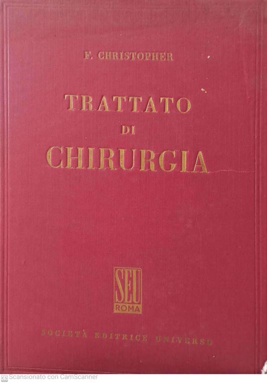 Trattato di chirurgia. Volume 1 - Christopher Derrick - copertina