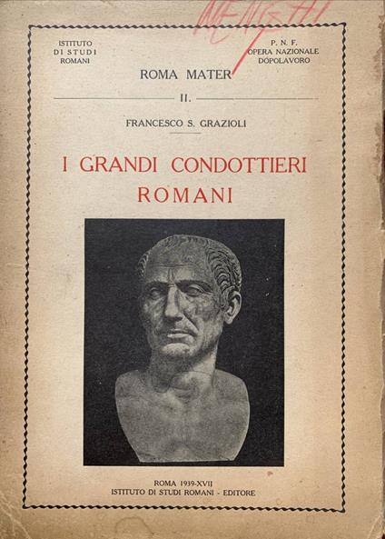 I grandi condottieri romani - Francesco Grazioli - copertina