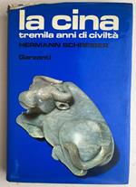 La Cina. Tremila anni di civiltà