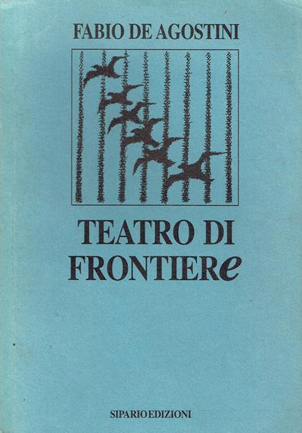 Teatro di frontiere - Fabio De Agostini - copertina