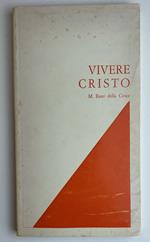 Vivere Cristo. Esame di coscienza per i consacrati