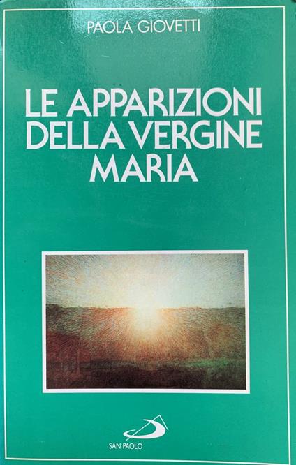 Le apparizioni della Vergine Maria - Paola Giovetti - copertina