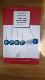 Le dieci cose che non saranno più le stesse