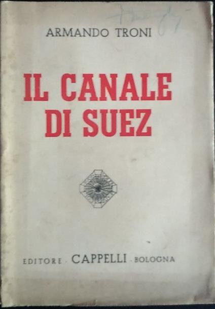 Il canale di Suez - Armando Troni - copertina