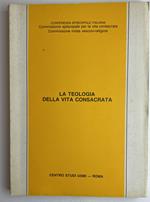 La teologia della vita consacrata