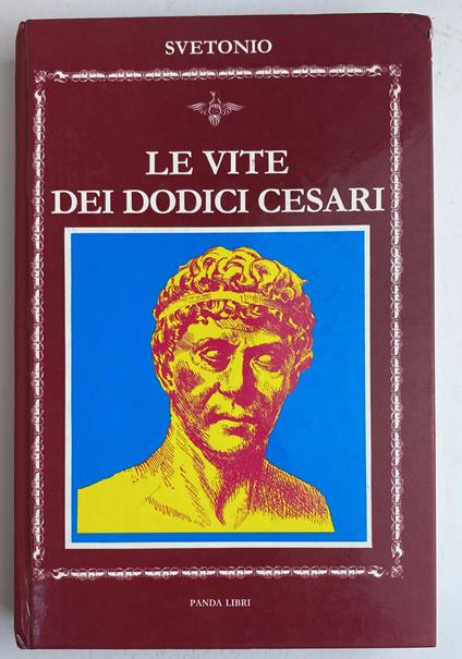 Le vite dei dodici Cesari - C. Tranquillo Svetonio - copertina