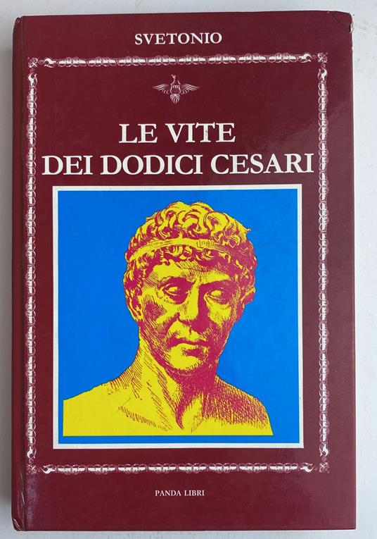 Le vite dei dodici Cesari - C. Tranquillo Svetonio - copertina