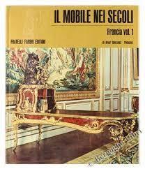 Il Mobile Nei Secoli. Francia. Vol. 1 - Alvar Gonzáles-Palacios - copertina