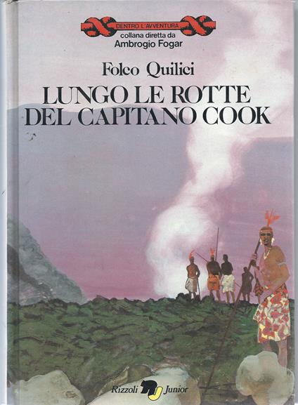 Lungo le rotte del capitano Cook - Folco Quilici - copertina