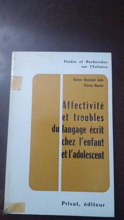 Affectivitè et troubles du langage ecrit chez l'enfant et l'adolescent - copertina