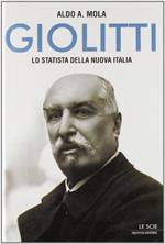 Giolitti. Lo statista della nuova Italia