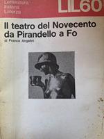 Il teatro del Novecento da Pirandello a Fo