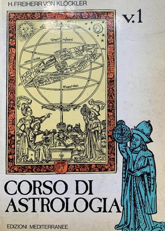 Corso di astrologia (Vol. 1) - H. Freiherr von Klöckler - copertina