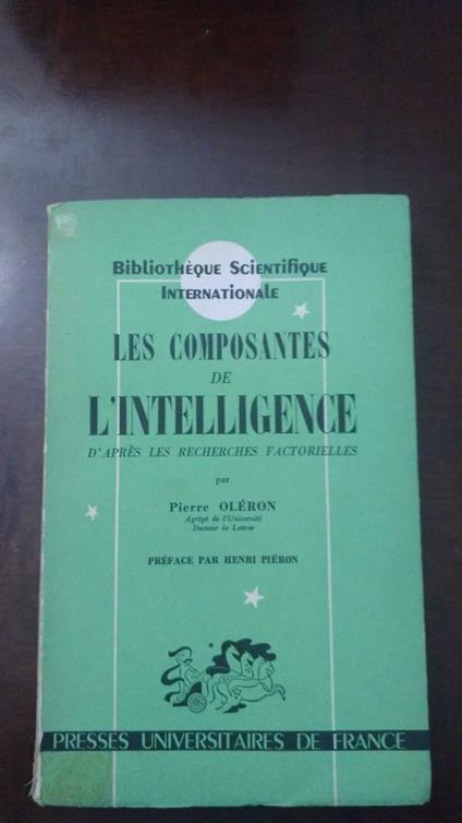 Les composantes de l'intelligence - Pierre Oléron - copertina