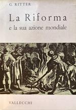 La Riforma e la sua azione mondiale