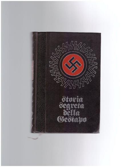 Storia segreta della Gestapo Volume secondo - Jean Dumont - copertina